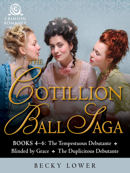 Title details for The Cotillion Ball Saga by Becky Lower - Available